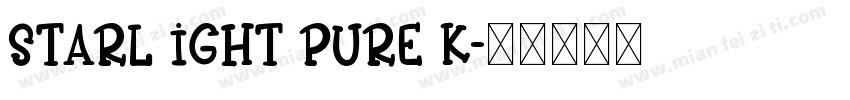STARL IGHT PURE K字体转换